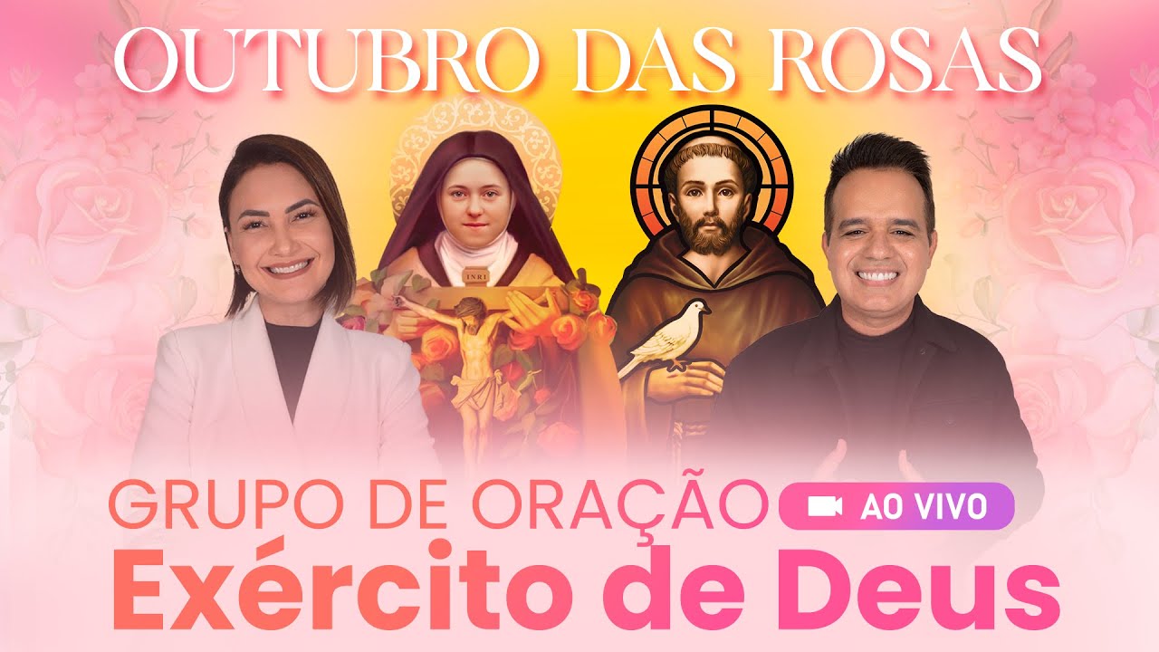 12h30 - AO VIVO - OUTUBRO DAS ROSAS - SÃO FRANCISCO DE ASSIS - Exército de Deus