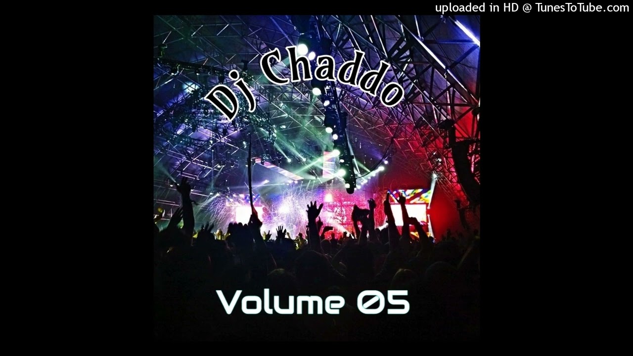 Dj Chaddo - Volume 05 ( Build Up To The Festive Season )