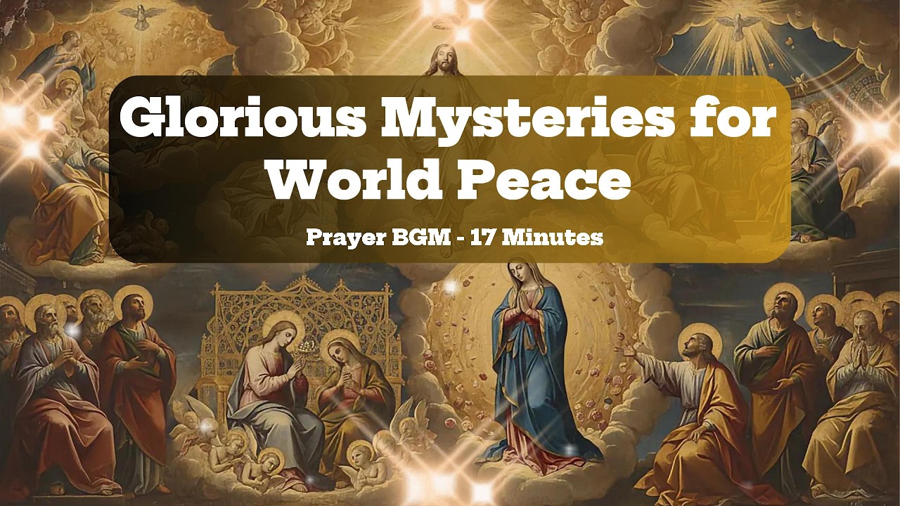 Glorious Mysteries for World Peace | 17 Minutes of Prayer to End War and Restore Hope| Tecum in Pace
