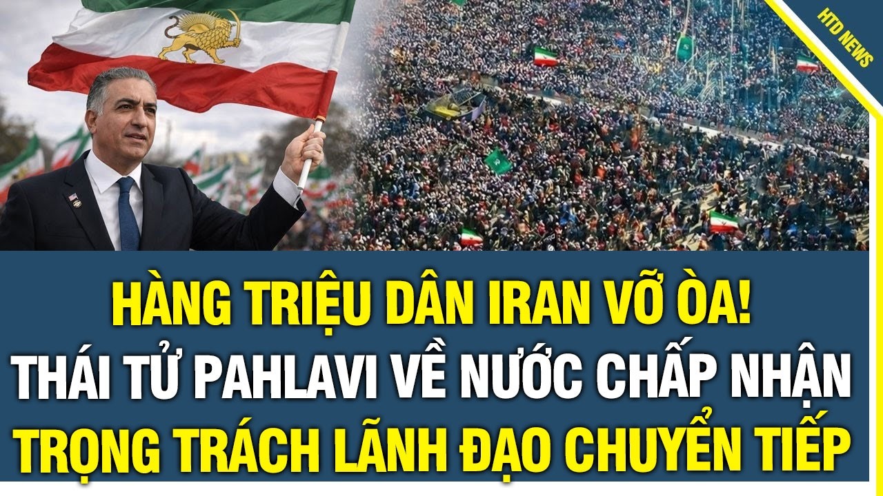 Hàng Triệu Dân Iran VỠ ÒA! Thái tử Reza Pahlavi về nước Chấp Nhận Trọng Trách Lãnh Đạo Chuyển Tiếp