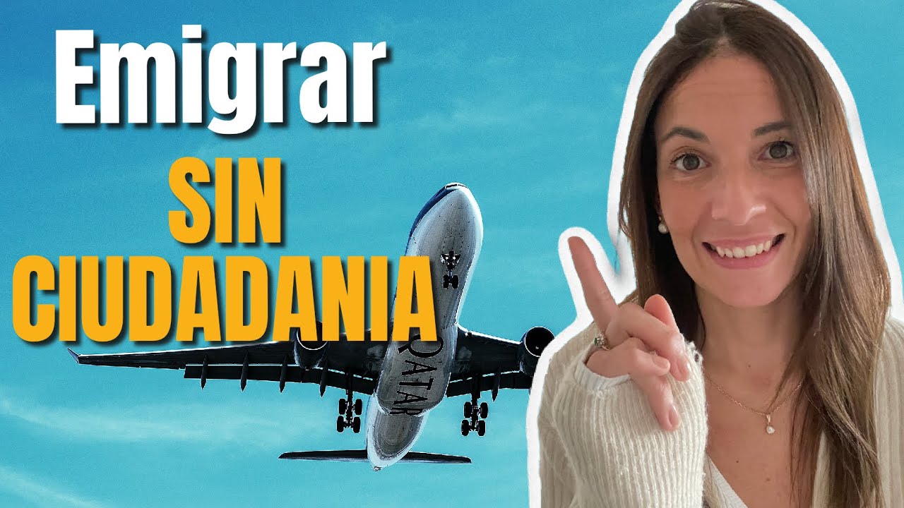 ✅ LOS PA&Iacute;SES M&Aacute;S F&Aacute;CILES PARA EMIGRAR SIN CIUDADAN&Iacute;A EUROPEA 🙌🏻