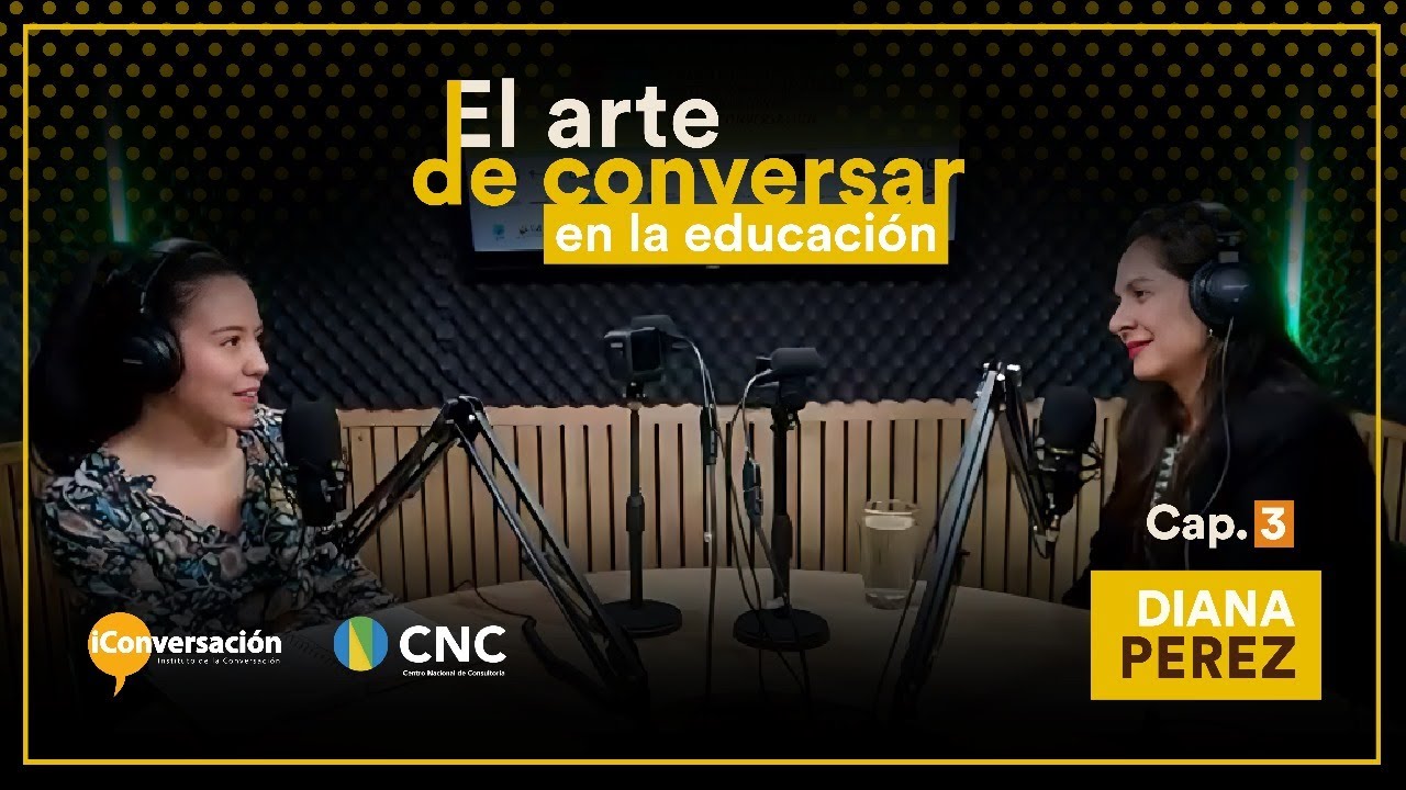 El Arte de Conversar - Episodio 03 - con Diana Pérez