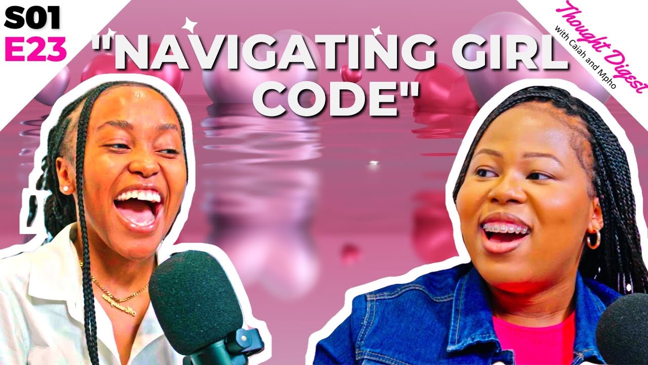 Navigating Girl Code & Answering YOUR Questions!