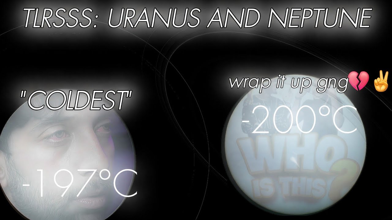 TLRSSS: Uranus and Neptune!
