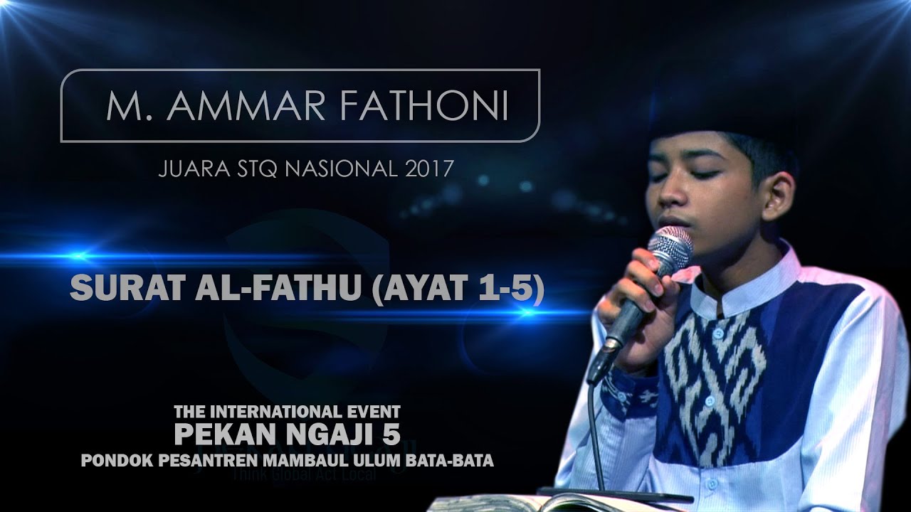 M. AMMAR FATHONI | JUARA STQ NASIONAL 2017 | PEKAN NGAJI 5