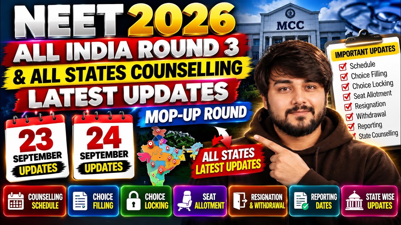 NEET UG Counselling 2026 Latest Updates MCC Round 3, Mop Up Round & All States Counselling 24 Sept