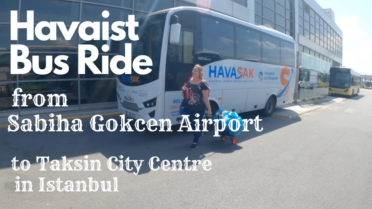 Havaist Bus Ride from Sabiha Gokcen Airport to Taksim in Istanbul - Video 2
