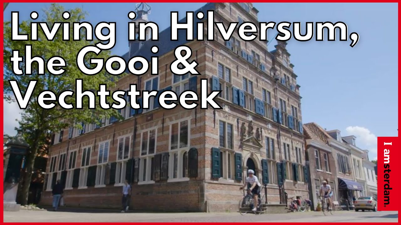 Hiversum, the Gooi & Vechtstreek | I amsterdam