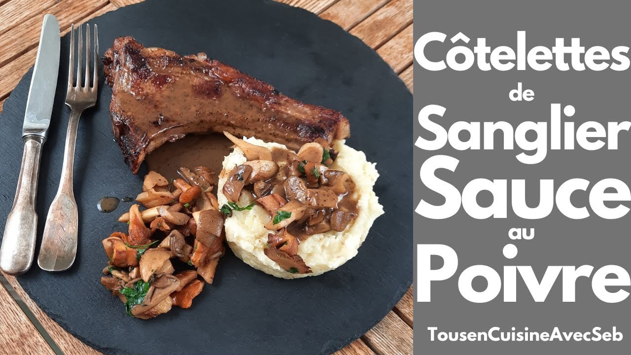 CÔTELETTES de SANGLIER SAUCE au POIVRE (Tous en cuisine avec Seb)