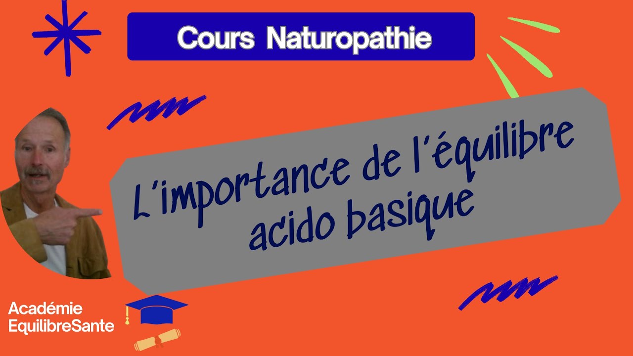 L'importance de l'équilibre acido basique - Cours Naturopathie