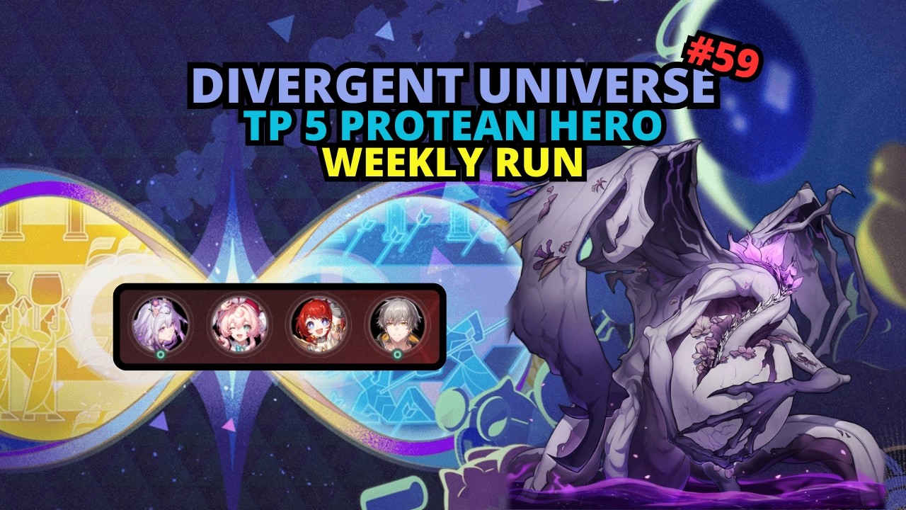 Honkai: Star Rail Divergent Universe TP 5(Protean Hero) - Weekly Run #59
