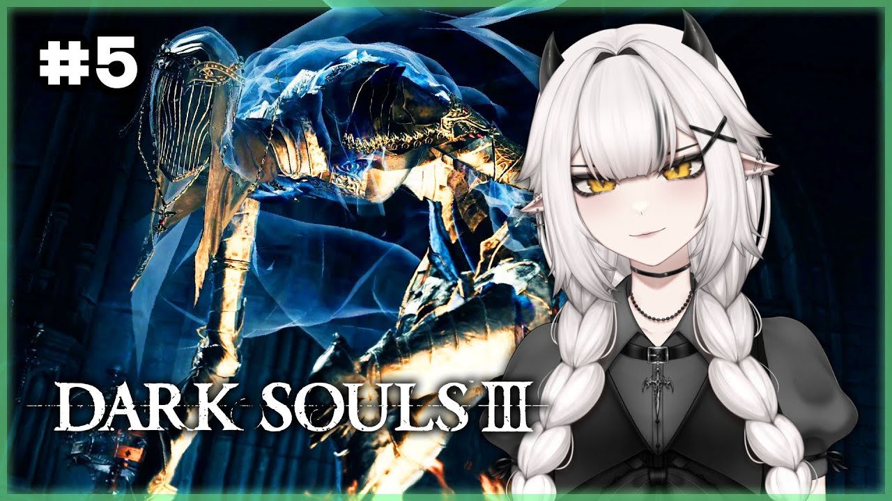 It's a Bad Day to be a Boss - Ciri plays Dark Souls 3 (Part 5)