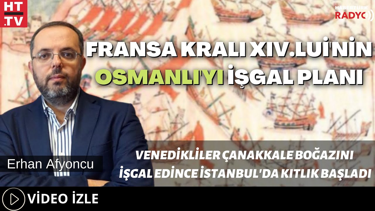 Fransa Kralı Xıv.Lui'nin Osmanlı'yı İşgal Planı...