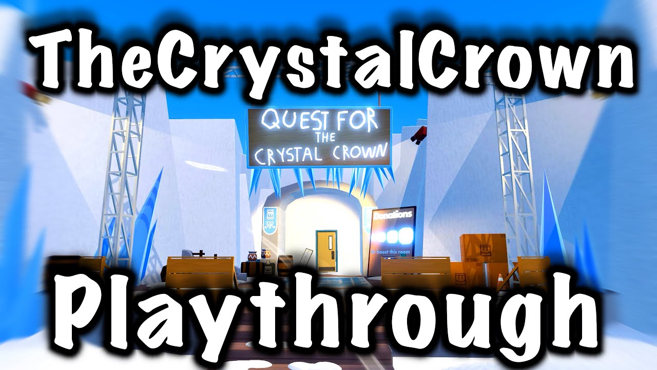 The Crystal Crown Playthrough Updated | Rec Room