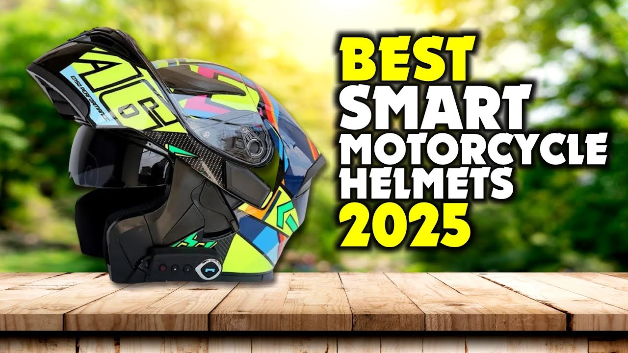 10 Must Have Smart Motorcycle Helmets for 2025