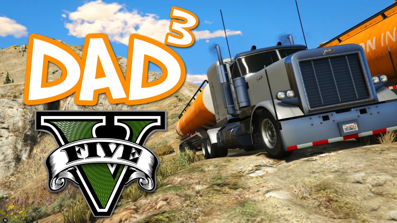 Dad³'s Father and Son-Days - GTA V - Mountain Truckers!