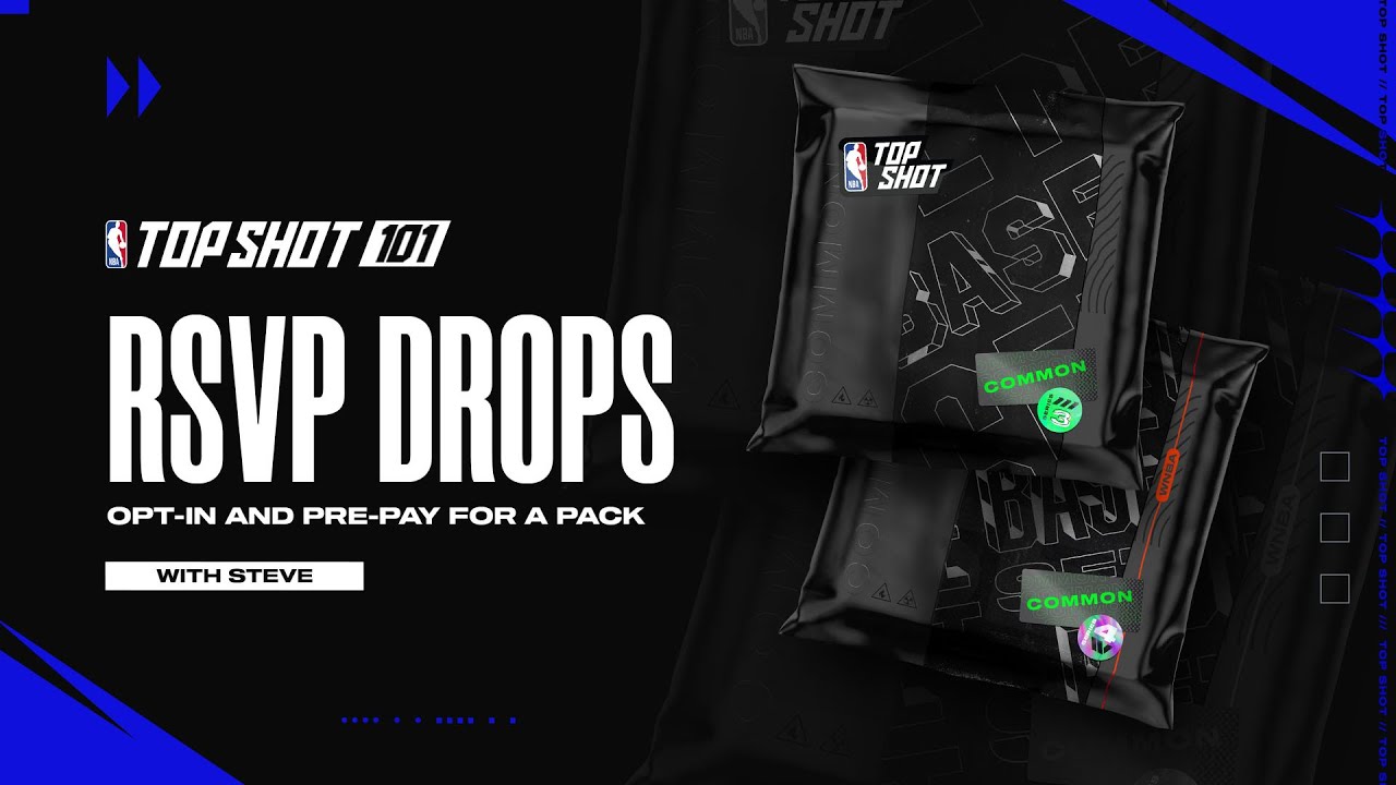 NBA Top Shot 101: RSVP DROPS | Opt-In & Pre-Pay For a Pack
