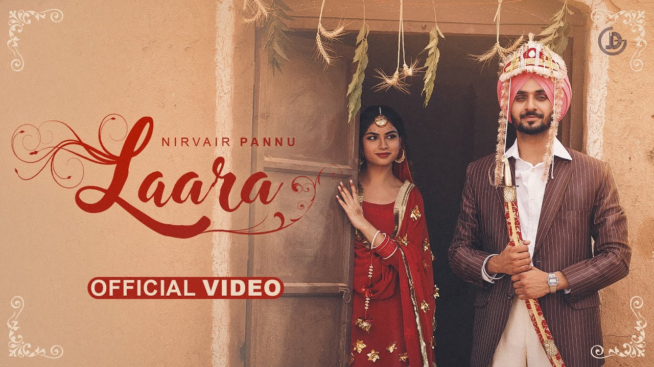 Laara - Nirvair Pannu (Official Video) Deol Harman | Juke Dock