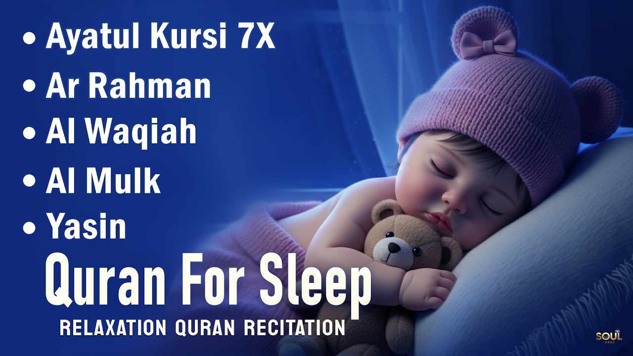 Quran For Sleep | Peaceful Recitation for Deep Night Rest, Ayatul Kursi Yasin Rahman Waqiah Mulk