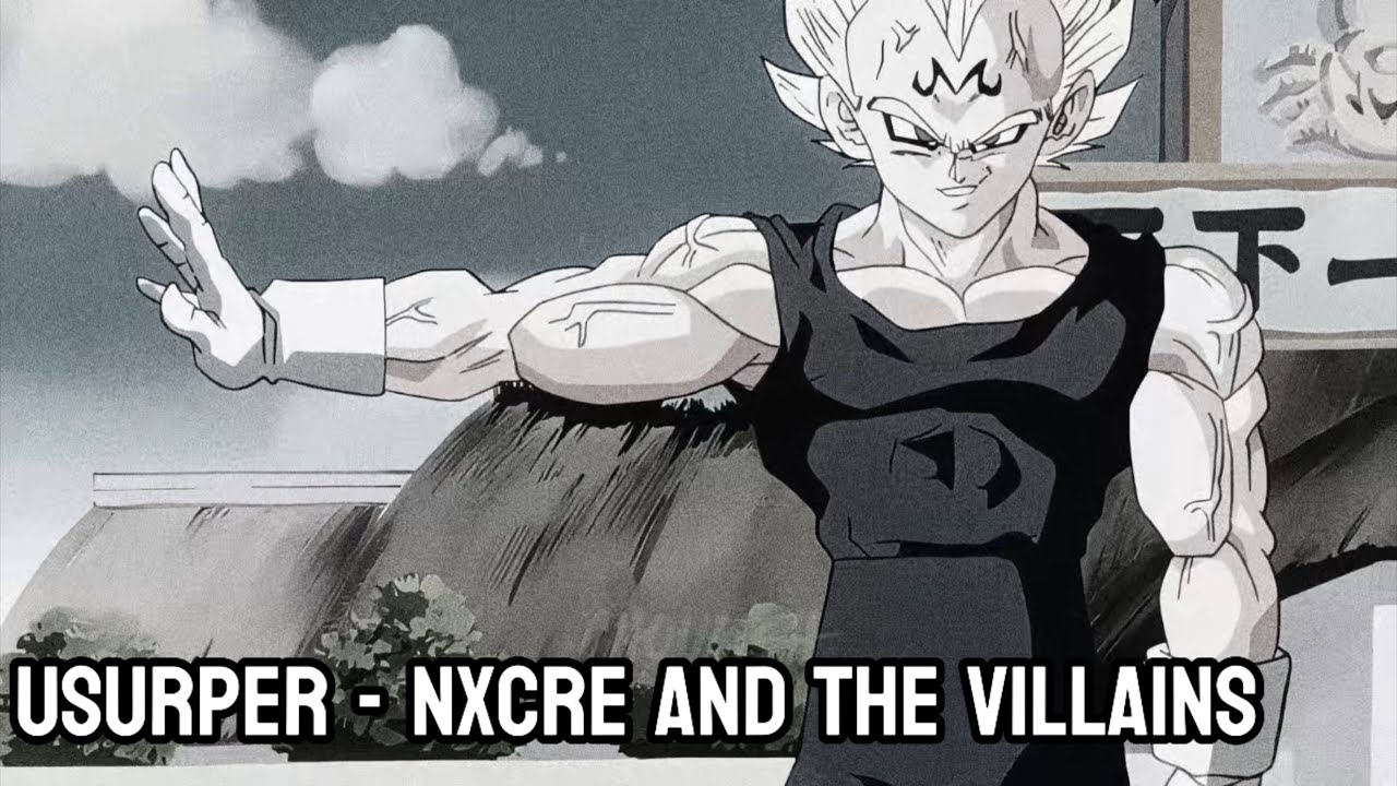 Majin Vegeta Dragon Ball Z AMV (Usurper - NXCRE and The Villains)