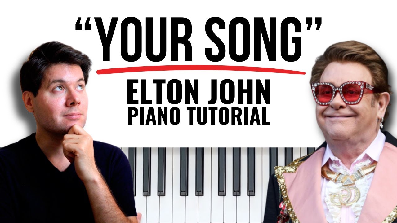 Как играть «Your Song» Элтона Джона | Полное руководство по игре на фортепиано с разбором