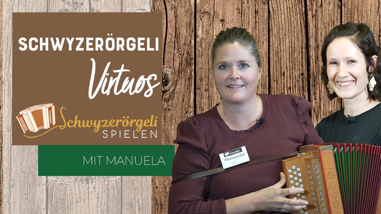 Schwyzerörgeli virtuos: Manuela - Stöckmärcht im Alpenblick