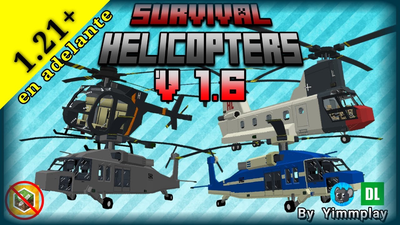 Actualización Survival Helicopters v1.6,  |  para Minecraft Bedrock 1.21+ en adelante