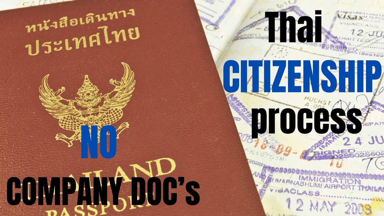 N.o 1 guide how to apply for Thai Citizenship- no company documents required.