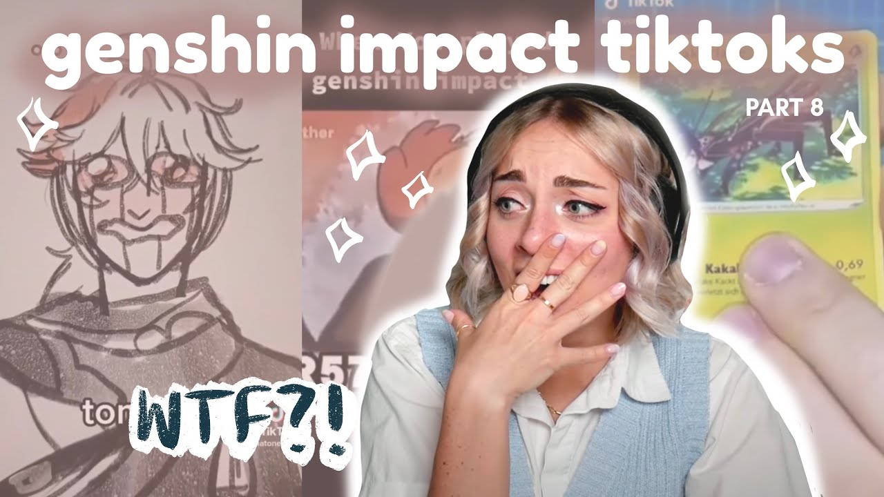 Reacting to GENSHIN IMPACT tiktoks yall sent me [pt. 8]