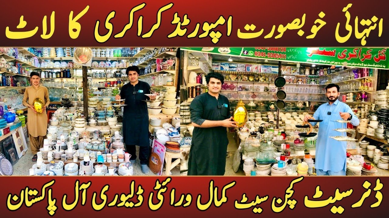 Crockery Wholesale Market | Karkhano Market Peshawar | Dinner Set | Loose Crockery | Kitchen Set