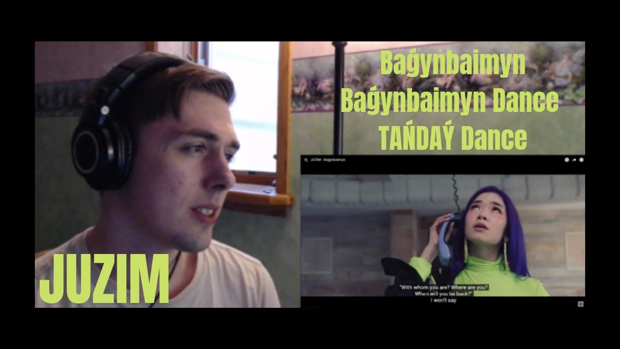 JUZIM - Baǵynbaimyn, Baǵynbaimyn Dance & TAŃDAÝ Dance Reaction
