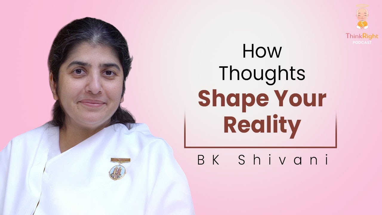 How Your Thoughts Shape Your Reality