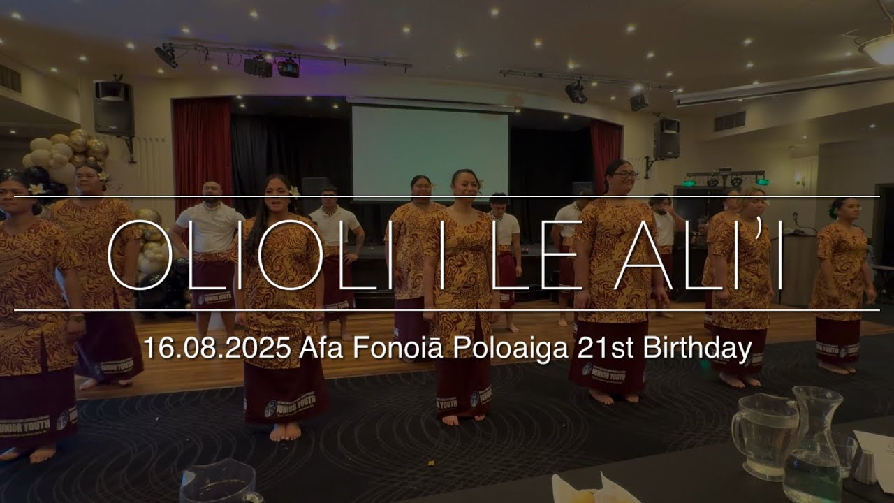 LJY | Ou Te Fa’atulouna X Olioli I Le Ali’i (Afa’s 21st Birthday)
