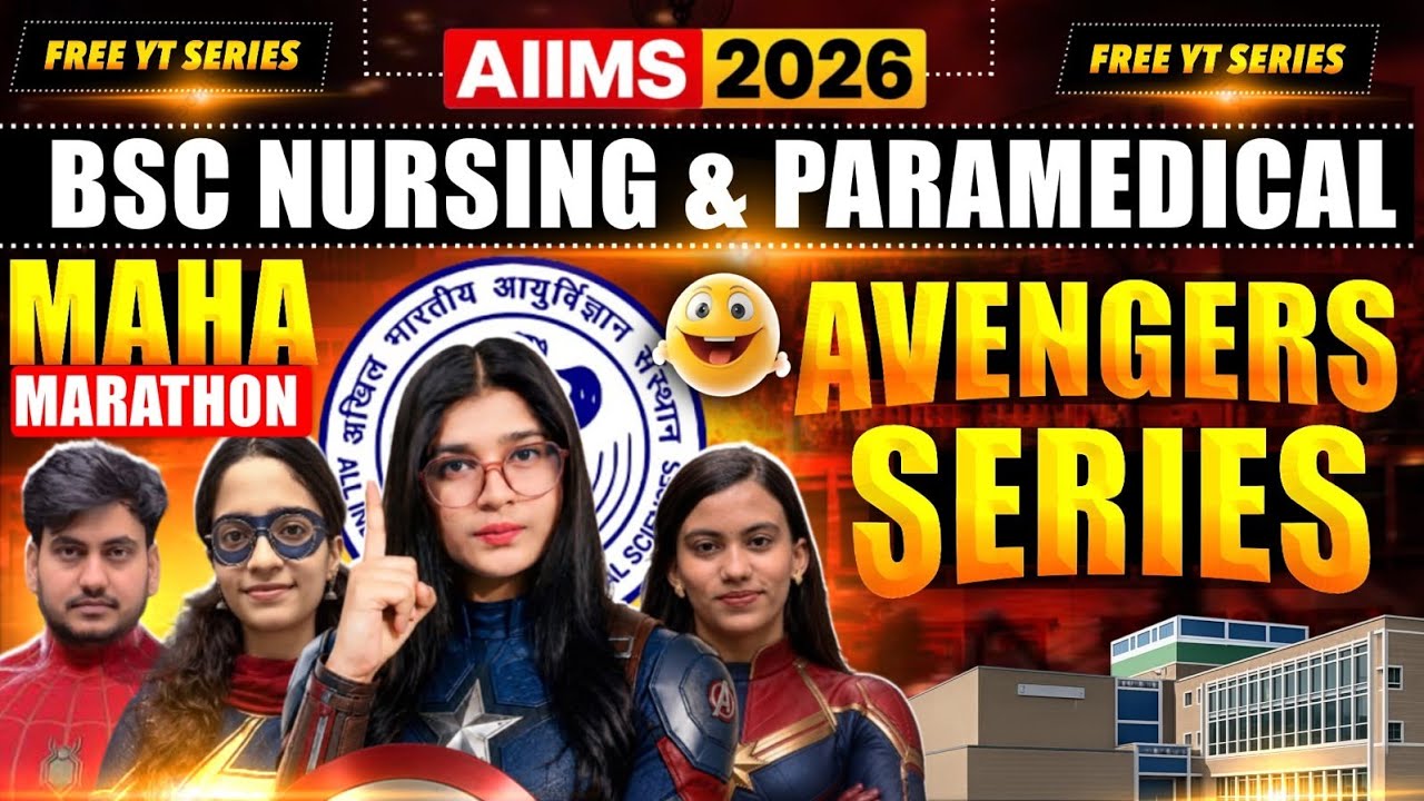 🚨AIIMS BSC NURSING & PARAMEDICAL 2026 | AVENGERS SERIES DAY -07🔥 | AIIMS 2026 MAHA-REVISION💥