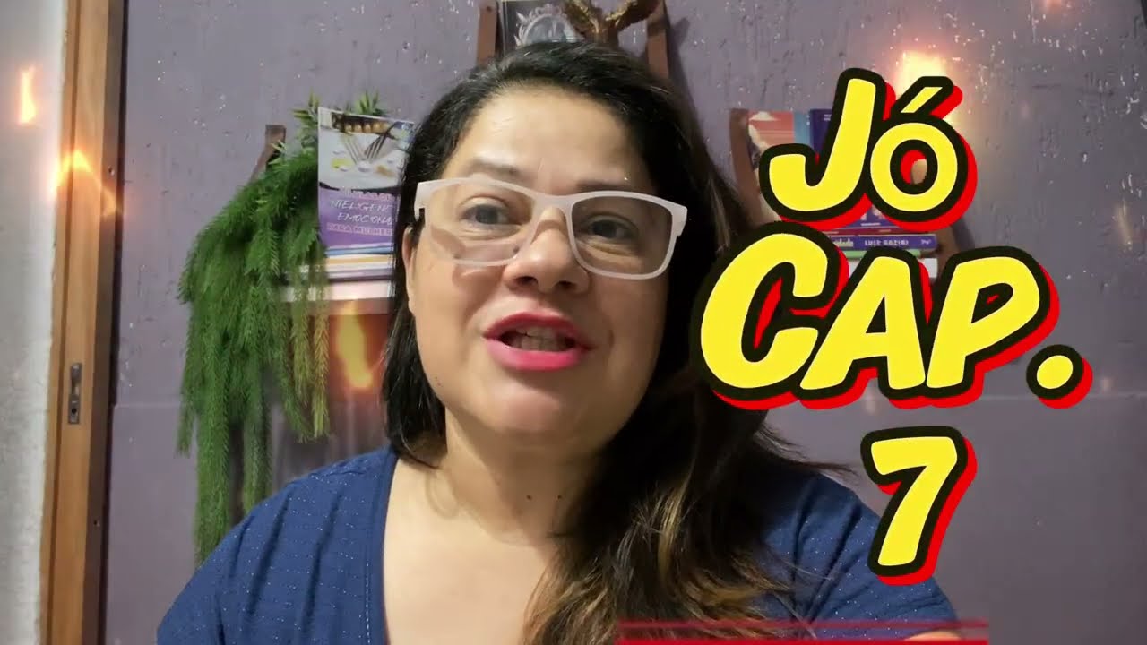 Jó capítulo 7. Ouvir.