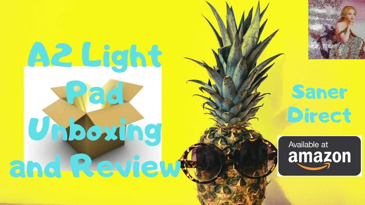 It Is So Bright, I Gotta Wear Shades!!! - A2 Light Pad Unboxing - Saner Direct on Amazon