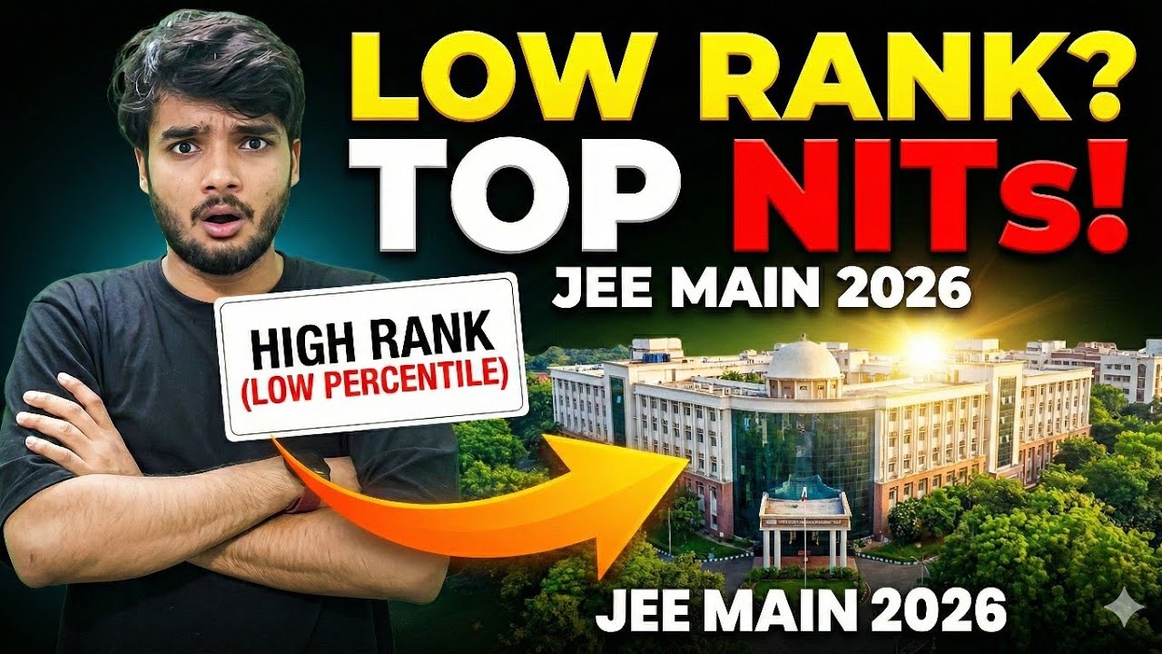 Best NITs at Low Rank | JEE Main 2026 | NITs You Can Get with High Rank | Cutoff & Branch Wise
