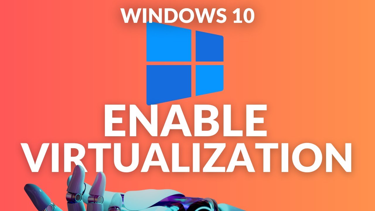 Как включить виртуализацию в Windows 10