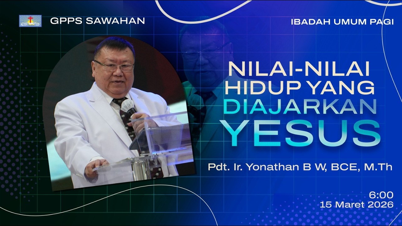 Ibadah Raya Pagi, Minggu  15 Maret 2026 || Pdt. Ir. Yonathan B W, BCE, M.Th