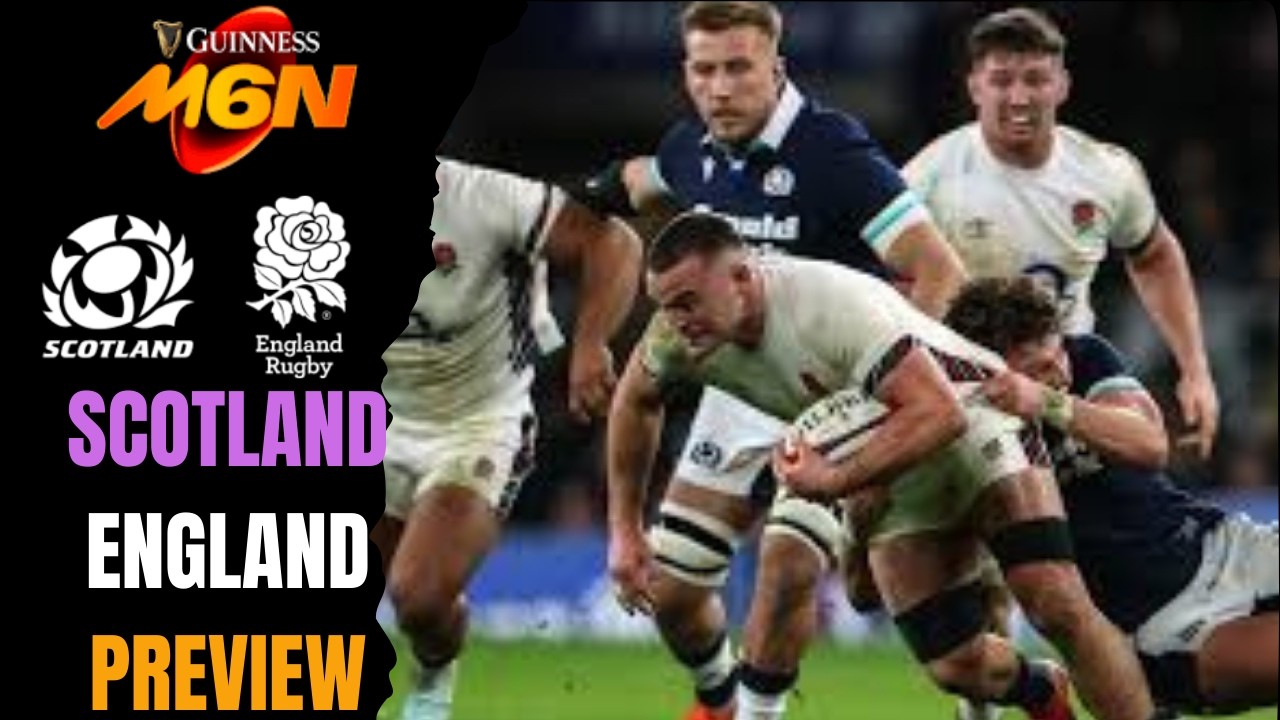 Scotland v England - Six Nations 2026 - Preview