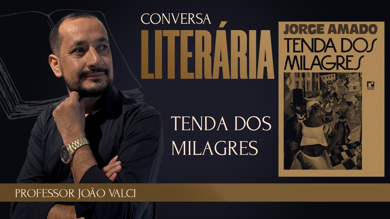 REVISÃO UNEB: Tenda dos Milagres - Professor João Valci