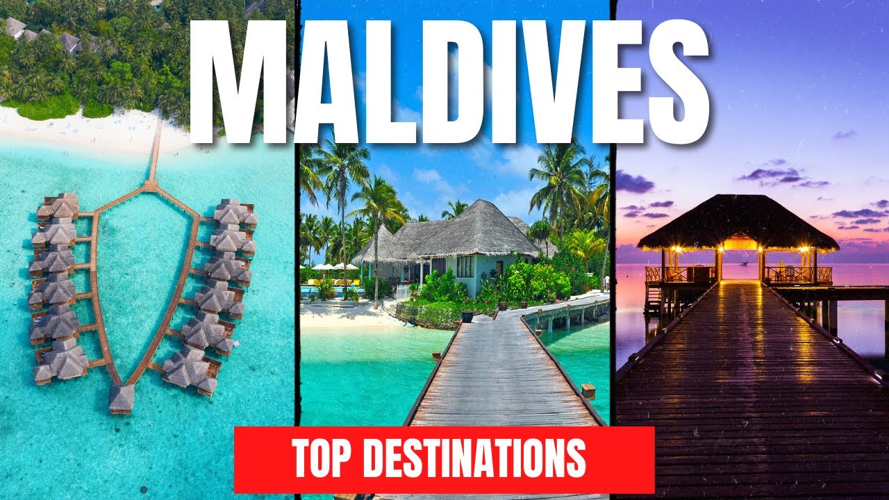 Top Destinations To Visit In The Maldives - Travel Video