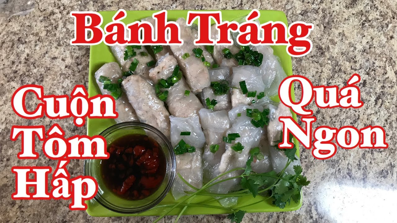 Cách Làm Bánh Hấp Cuốn Tôm Làm Từ Bánh Tráng Ba Cây Tre, Ngon Tuyệt Vời @ Vivian Nguyen TV # 47