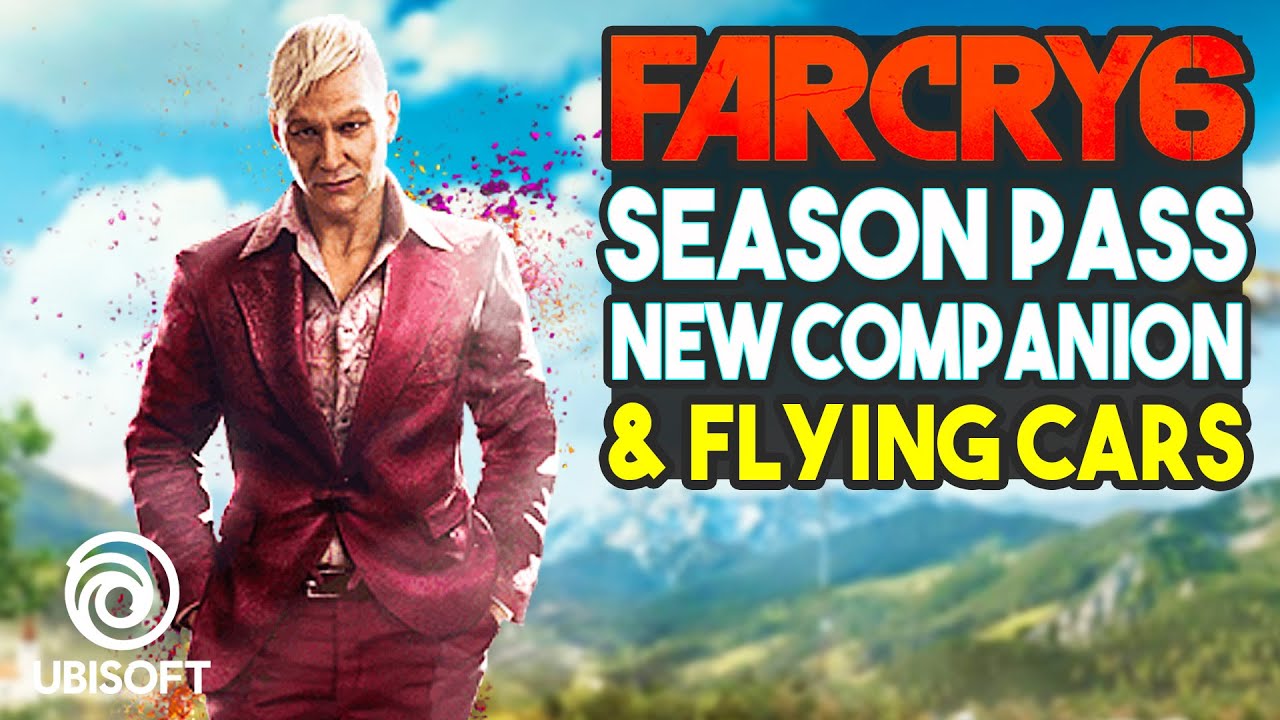 Far Cry 6: Season Pass, Flying Cars, New Companion & More! (Far Cry 6 Gameplay)