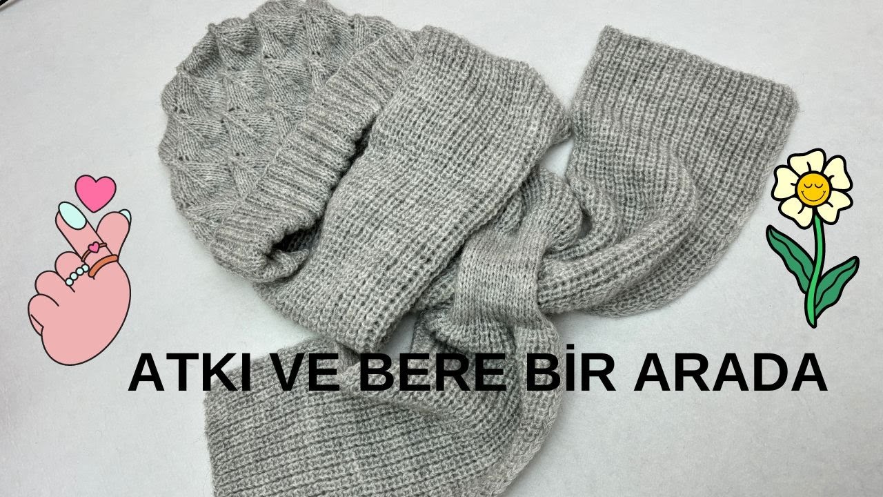 2 Sİ BİR ARADA KRAVAT TARZI ATKILI BERE  (detaylı anlatımı)