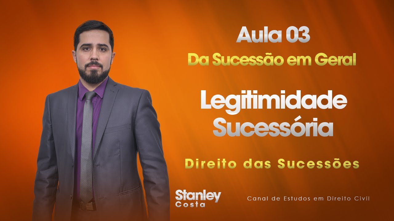 Sucessões // PÓS-AULA 03 // Legitimidade Sucessória