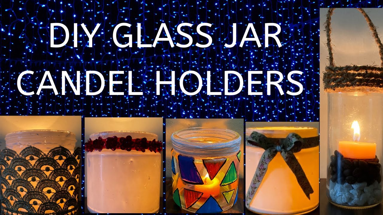 DIY Glass jar candle holder