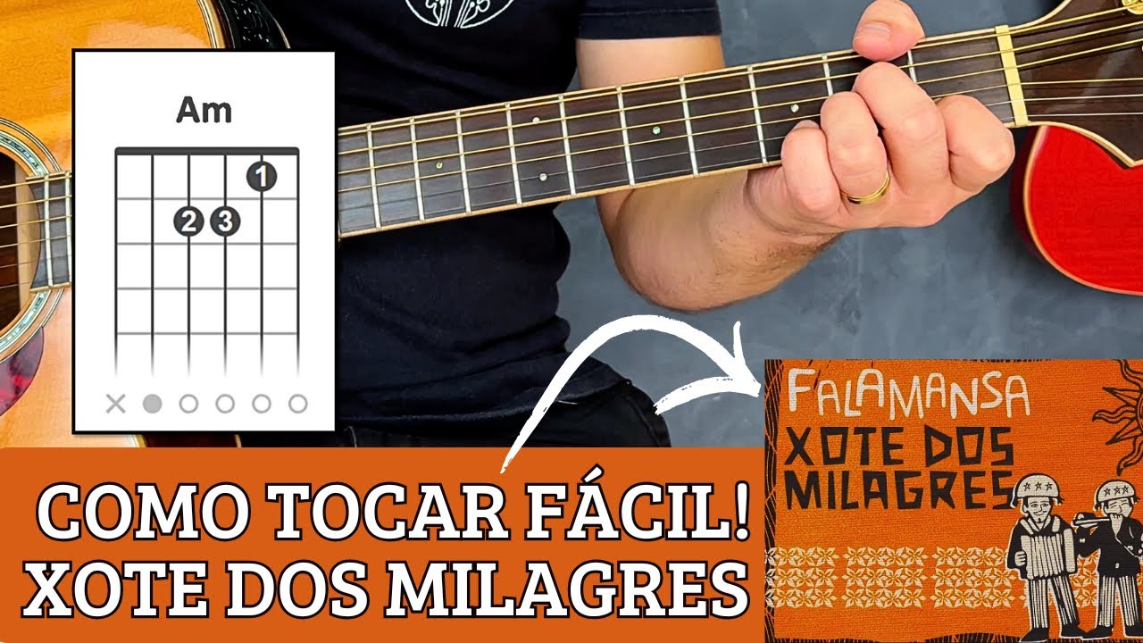 Como Tocar XOTE DOS MILAGRES (Falamansa) Fácil no Violão