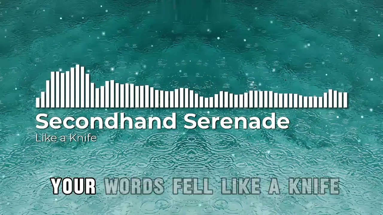Like a Knife - Secondhand Serenade (LIRIK) #secondhandserenade #musikbarat #lagubaper #liriklagu