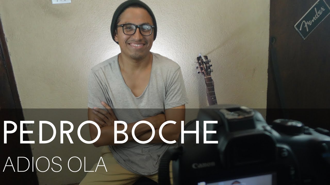 Pedro Boche - Adiós Ola